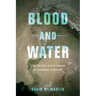 Blood and Water: The Indus River Basin in Modern History