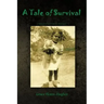 A Tale of Survival: Memoir of an Hispanic Woman