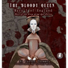 The Bloody Queen: Mary I of England