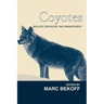 Coyotes: Biology, Behavior and Management