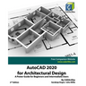 AutoCAD 2020 for Architectural Design: A Power Guide for Beginners and Intermediate Users