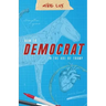 How to Democrat in the Age of Trump