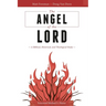The Angel of the LORD: A Biblical, Historical, and Theological Study