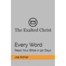 Every Word: Read Your Bible in 90 Days