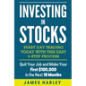 Investing in stocks: Start Day Trading Today with This Easy 6-Step Process. Quit Your Job and Make Your First $100,000 in the Next 18 Month