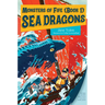 Monsters of Fife: Sea Dragons
