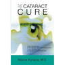 The Cataract Cure: The Russian eye-drop breakthrough: The story of N-acetylcarnosine