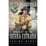 Wildcat of the Sierra Estrada: A Western Fiction Classic