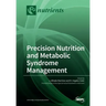 Precision Nutrition and Metabolic Syndrome Management
