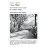 Coup d'Etat! Three Murders That Changed the Course of History. President Kennedy, Reverend King, Senator R. F. Kennedy