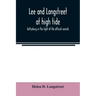 Lee and Longstreet at high tide; Gettysburg in the light of the official records