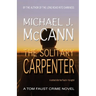 The Solitary Carpenter: A Tom Faust Crime Novel