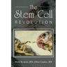 The Stem Cell Revolution