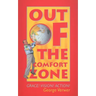 Out of the Comfort Zone: Grace! Vision! Action!