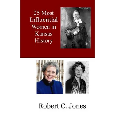 25 Most Influential Women in Kansas History