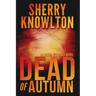 Dead of Autumn: An Alexa Williams Novel