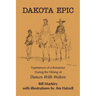 Dakota Epic: Experiences of a Reenactor During the Filming of Dances with Wolves