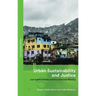 Urban Sustainability and Justice: Just Sustainabilities and Environmental Planning