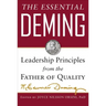 The Essential Deming: Leadership Principles from the Father of Quality