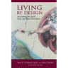 Living By Design: Discovering the Spirit, Soul, and Body Connection