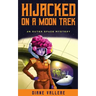 Hijacked on a Moon Trek: Saturn Night Fever