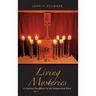 Living Mysteries: A Practical Handbook for the Independent Priest