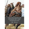 The Invasion of Europe By the Barbarians