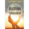 The Blessing of Forgiveness