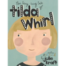 Tilda Whirl