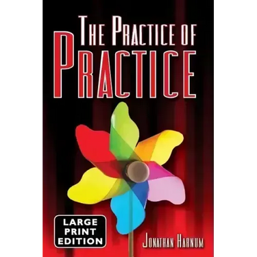 The Practice of Practice (LARGE PRINT)