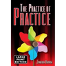 The Practice of Practice (LARGE PRINT)