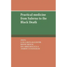Practical Medicine from Salerno to the Black Death