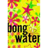 Bongwater