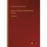 Voyages in Search of the North-West Passage: in large print