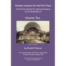 Esoteric Lessons for the First Class of the Free School for Spiritual Science at the Goetheanum