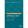 Jeff Noon's Vurt: A Critical Companion