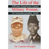 The Life of the African-American Career Military Woman: An Autoethnographic Study