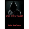 Who Can U Trust