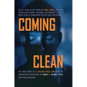 Coming Clean: The True Story of a Cocaine Drug Lord and His Unexpected Encounter with God