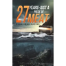 27 Years - Just a Piece of Meat