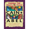 Cain & Abel: Finding the Fruits of Peace