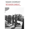 Rethinking Camelot: Jfk, the Vietnam War, and U.S. Political Culture