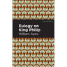 Eulogy on King Philip