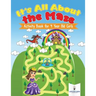 It's All About the Maze: Activity Book for 4 Year Old Girls
