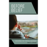 Before Belief: Discovering First Spiritual Awareness