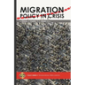 Migration Policy in Crisis