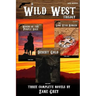 A Wild West Trilogy: Three classic western novels