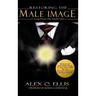Restoring the Male Image