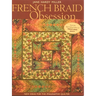 French Braid Obsession-Print-On-Demand-Edition: New Ideas for the Imaginative Quilter