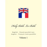 Holy Bible. La Bible: English - French Parallel Text. Anglais - Français Texte Parallèle